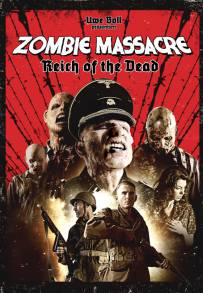 Zombie Massacre 2: Reich of the Dead (2015)