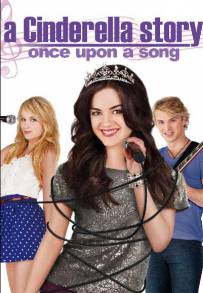 A Cinderella Story: Once Upon a Song (2011)