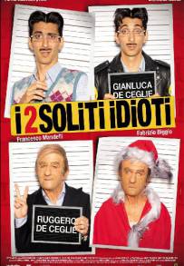 I 2 soliti idioti (2012)