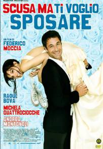 Scusa ma ti voglio sposare (2010)