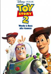 Toy Story 2 - Woody e Buzz alla riscossa (1999)