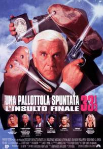 Una pallottola spuntata 33 e 1/3 - L'insulto finale (1994)