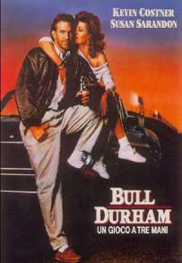 Bull Durham - un gioco a tre mani (1988)