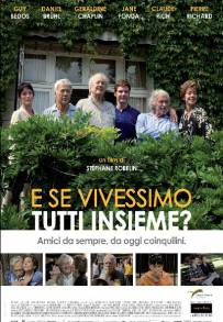 E se vivessimo tutti insieme? (2011)