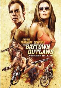 The Baytown Outlaws - I fuorilegge (2012)