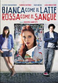 Bianca come il latte, rossa come il sangue (2013)