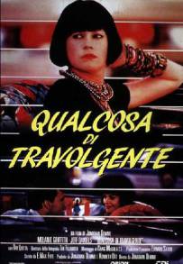 Qualcosa di travolgente (1986)