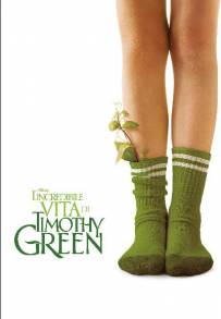 L'incredibile vita di Timothy Green (2012)