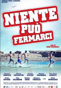 Niente può fermarci (2013)