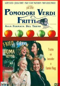 Pomodori verdi fritti alla fermata del treno (1991)