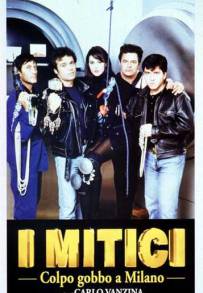 I mitici - Colpo gobbo a Milano (1994)