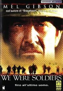 We Were Soldiers - Fino all'ultimo uomo (2002)