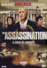 The Assassination - Al centro del complotto (2008)