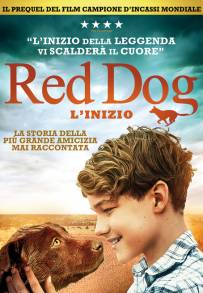 Red Dog: L'inizio (2016)