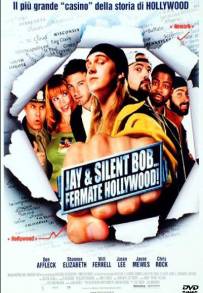 Jay &amp; Silent Bob... Fermate Hollywood! (2001)