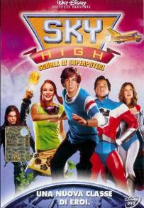 Sky High - Scuola di superpoteri (2005)