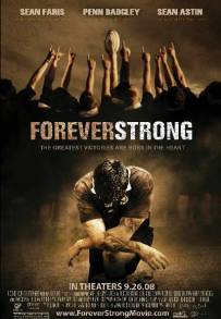 Forever Strong (2008)