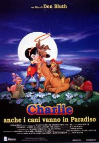 Charlie - Anche i cani vanno in paradiso (1989)