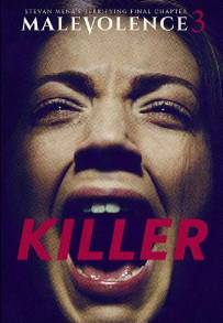 Malevolence 3: Killer (2018)