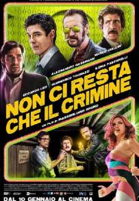 Non ci resta che il crimine (2019)