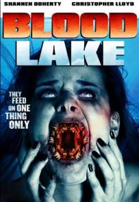 Blood Lake - L'attacco delle lamprede killer (2014)