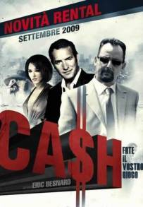 Cash - Fate il vostro gioco (2008)