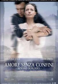 Amore senza confini - Beyond Borders (2003)