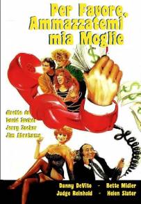 Per favore, ammazzatemi mia moglie (1986)