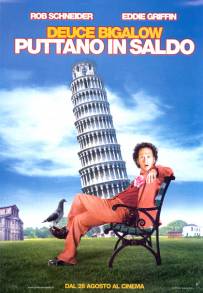 Deuce Bigalow - puttano in saldo (2005)