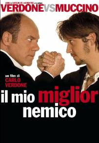 Il mio miglior nemico (2006)