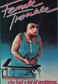 Female Trouble (1974)