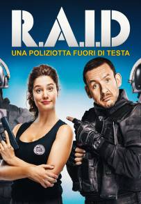 Raid - Una poliziotta fuori di testa (2016)