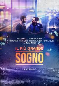 Il più grande sogno (2016)