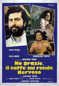 No grazie, il caffè mi rende nervoso (1982)