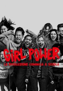 Girl Power - La rivoluzione comincia a scuola (2021)