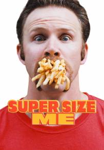 Super Size Me (2004)