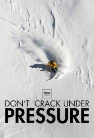 La nuit de la glisse : Don't Crack Under Pressure (2015)