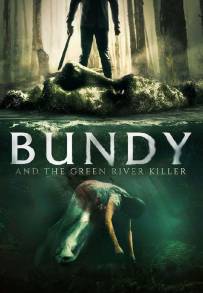 Bundy e il killer del Green River (2019)