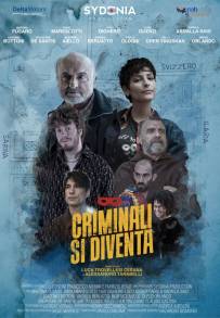 Criminali si diventa (2022)