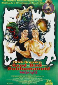 Class of Nuke 'Em High 3: The Good, the Bad and the Subhumanoid (1994)