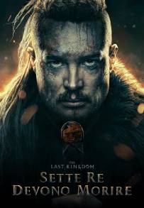 The Last Kingdom: Sette re devono morire (2023)