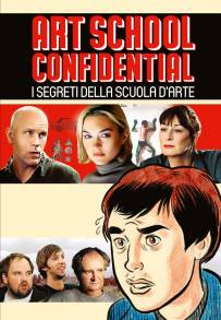 Art School Confidential - I segreti della scuola d'arte (2006)