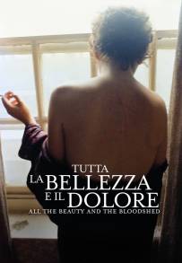 Tutta la bellezza e il dolore - All the Beauty and the Bloodshed (2022)