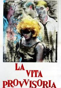 La vita provvisoria (1963)