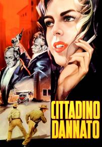 Cittadino dannato streaming