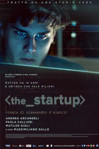 The Startup - Accendi il tuo futuro [HD] (2017)