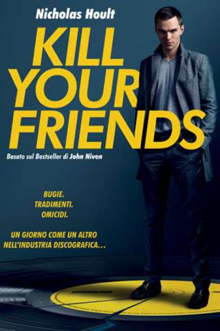 Uccidi i tuoi amici - Kill Your Friends [HD] (2015)