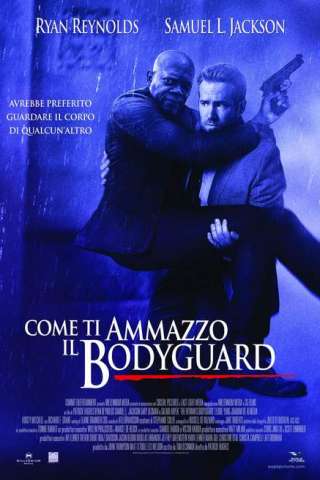 Come ti ammazzo il bodyguard [HD] (2017)