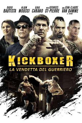 Kick boxer - La vendetta del guerriero [HD] (2016)
