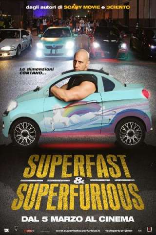 Superfast &amp; Superfurious - Solo party originali [HD] (2015)